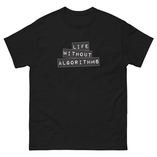 Life Without Algorithms Label Maker Men's Tee