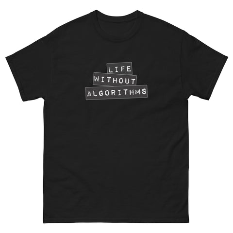 Life Without Algorithms Label Maker Men's Tee