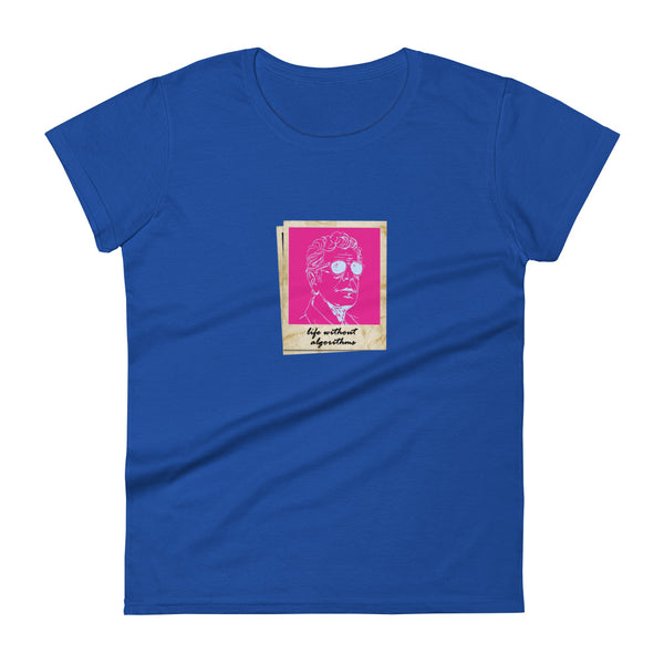 Life Without Algorithms Tony Women's Tee