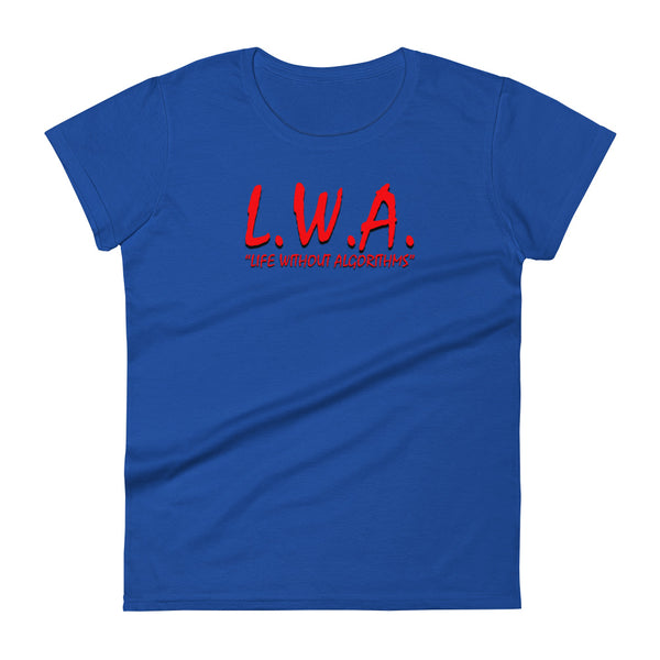 Life Without Algorithms NWA Women's Tee